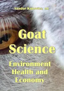 "Goat Science: Environment, Health and Economy" ed. by Sándor Kukovics
