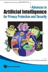 Advances in Artificial Intelligence for Privacy Protection and Security (repost)