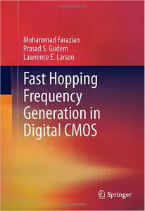 Fast Hopping Frequency Generation in Digital CMOS