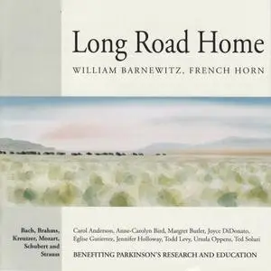 William Barnewitz - Long Road Home: Bach, Kruetzer, Strauss, Shubert, Mozart, Brahms (2007)