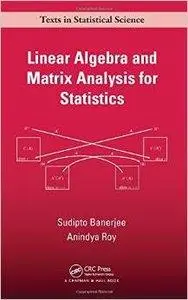 Linear Algebra and Matrix Analysis for Statistics (Repost)