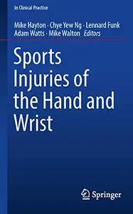Sports Injuries of the Hand and Wrist (Repost)