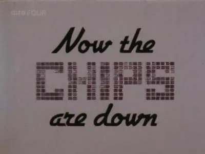 BBC Horizon - Now the Chips are Down (1978)