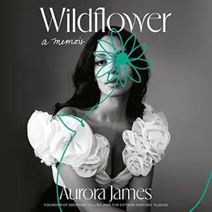 Wildflower: A Memoir [Audiobook]