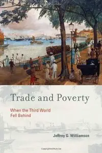 Trade and Poverty: When the Third World Fell Behind (repost)