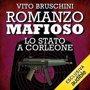 «Romanzo mafioso. Lo stato a Corleone» by Vito Bruschini