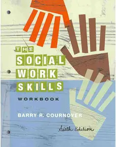 The Social Work Skills Workbook, 6th Edition (repost)