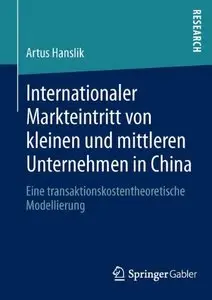 Internationaler Markteintritt von Kleinen und Mittleren Unternehmen in China