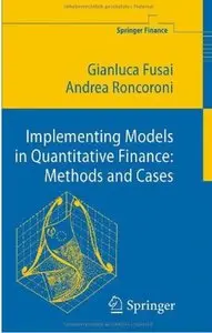 Implementing Models in Quantitative Finance: Methods and Cases [Repost]