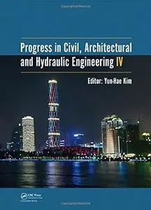 Progress in Civil, Architectural and Hydraulic Engineering IV (Repost)