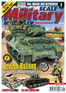 Scale Military Modeller International - September 2019