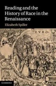 Reading and the History of Race in the Renaissance (repost)