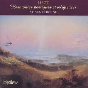 Steven Osborne - Franz Liszt: Harmonies poétiques et religieuses (2004)