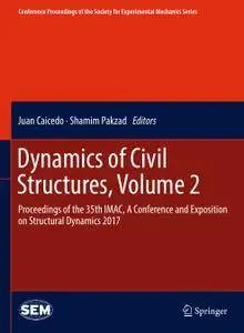 Dynamics of Civil Structures, Volume 2