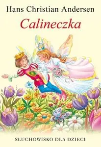 «Calineczka» by Hans Christian Andersen