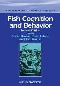 Fish Cognition and Behavior (Fish and Aquatic Resources)