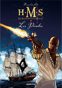 H.M.S. His Majesty's Ship - Tome 5 - Les Pirates