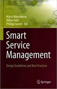 Smart Service Management: Design Guidelines and Best Practices