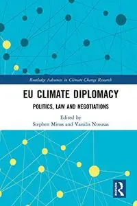 EU Climate Diplomacy: Politics, Law and Negotiations