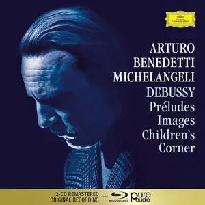 Arturo Benedetti Michelangeli - Claude Debussy: Préludes, Images, Children's Corner (2020)