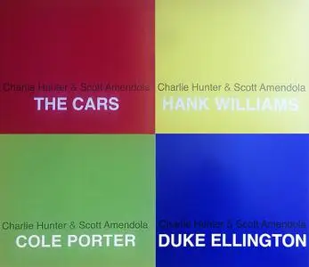 Charlie Hunter & Scott Amendola - The Cars, Hank Williams, Duke Ellington, Cole Porter (2014) {Charlie Hunter Music}