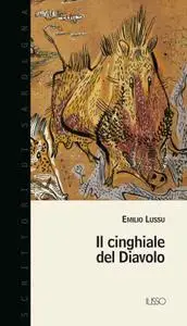 Emilio Lussu - Il cinghiale del diavolo