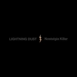 Lightning Dust - Nostalgia Killer (2023) [Official Digital Download 24/96]