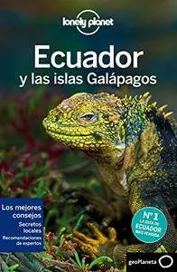 Ecuador y las islas Galápagos 6 (Lonely Planet-Guías de país)