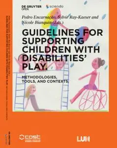 Guidelines for supporting children with disabilities' play: Methodologies, tools, and contexts