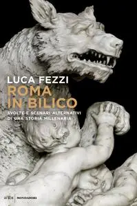 Luca Fezzi - Roma in bilico