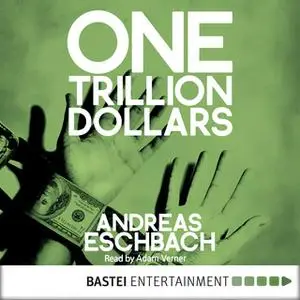 «One Trillion Dollars» by Andreas Eschbach