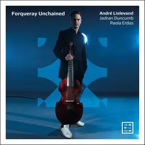 André Lislevand, Jadran Duncumb & Paola Erdas - Forqueray Unchained (2021) [Official Digital Download 24/96]