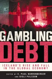 «Gambling Debt» by E. Paul Durrenberger, Gisli Palsson