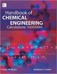 Handbook of Chemical Engineering Calculations, Fourth Edition (repost)