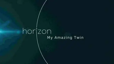 BBC - Horizon: My Amazing Twin (2016)