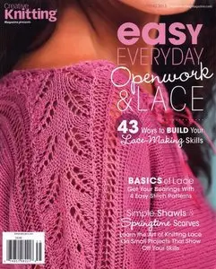 Creative Knitting - Easy Everyday Openwork & Lace - Spring 2013
