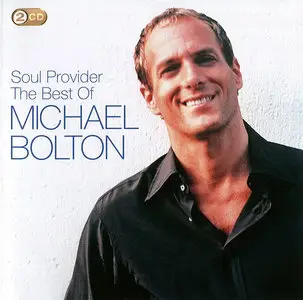 Michael Bolton - Soul Provider: The Best Of Michael Bolton (2009) 2CDs