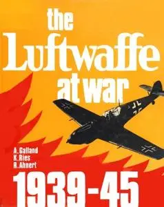 The Luftwaffe at War 1939-1945