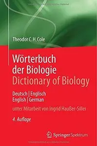 Wörterbuch der Biologie Dictionary of Biology: Deutsch/Englisch English/German