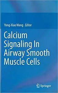 Calcium Signaling In Airway Smooth Muscle Cells