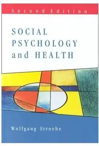 Social Psychology and Health (2nd edition)