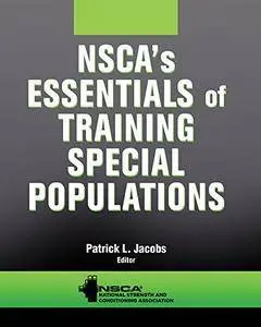 NSCA's Essentials of Training Special Populations