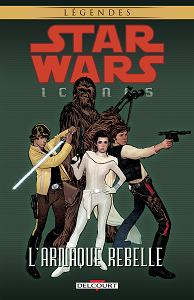 Star Wars - Icones - Tome 4 - L'arnaque Rebelle