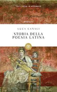 Luca Canali - Storia della poesia latina
