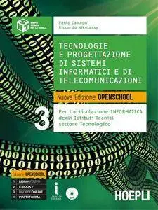 Camagni Paolo, Nikolassy Riccardo - Tecnologie e progettazione di sistemi informatici e di telecomunicazioni. Vol.3 (2017)