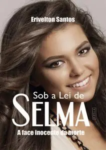 «Sob a lei de Selma» by Erivelton Santos