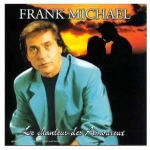Frank Michael - Le Chanteur des Amoureux - 1998
