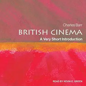 British Cinema: A Very Short Introduction [Audiobook]