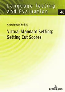 Virtual Standard Setting: Setting Cut Scores (Language Testing and Evaluation)
