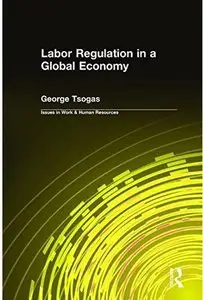 Labor Regulation in a Global Economy